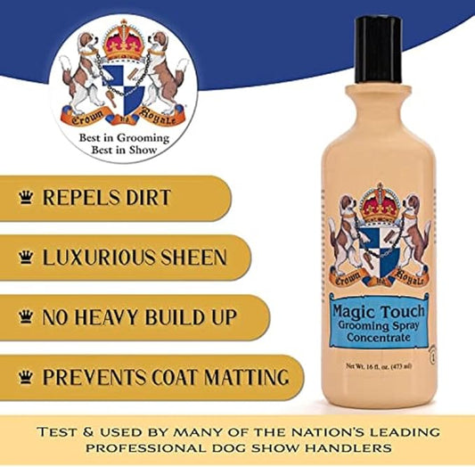 Crown Royale Magic Touch Formula 1 Pet Grooming Spray Concentrate, No Heavy Build-Up, Finishing Spray, Prevents Coat Matting, Formulated with Conditioners, 16 oz