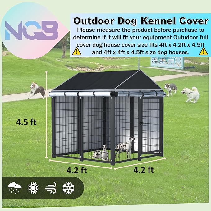 NGB Outdoor Dog Kennel Cover,4.2'Dx4.2'Wx4.5'H 600d Heavy Duty Waterproof Dog Cages Cover for Multiple Brands of Dog Kennels,Full Coverage Windproof Anti-UV,Cover Only,Black.(No Kennel)