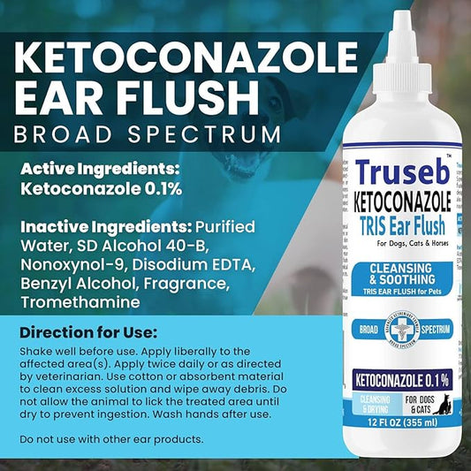Truseb | Dog Ear Flush Ketoconazole Dog Ear Wash, Cats and Horses, KETOCONAZOL 0.1% Tris Ear Flush for Dogs (12 oz) Made in U.S.A (Ketoconazole Ear Flush, 24 oz)
