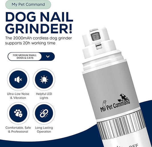 My Pet Command Cordless Dog Nail Grinder Quiet Low Noise for Large Medium Small Dogs and Cats, Powerful Variable Speed Motor Rechargeable Pet Claw Trimmer with an Extra Diamond Bit, Clipper and File