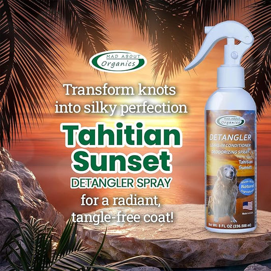 Detangler Spray - Tahitian Sunset Scent - Deodorizing Spray for Dogs and Horses, Leave-In Conditioner, Gently Releases Tangles, Softens Coats, Freshens Scent | Made in the USA | 8oz