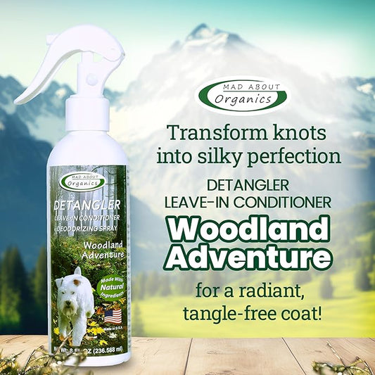 Detangler Spray - Woodland Adventure - Deodorizing Spray for Dogs and Horses, Leave-in Conditioner, Gently Releases Tangles, Softens Coats, Freshens Scent | Made in The USA | 8 oz
