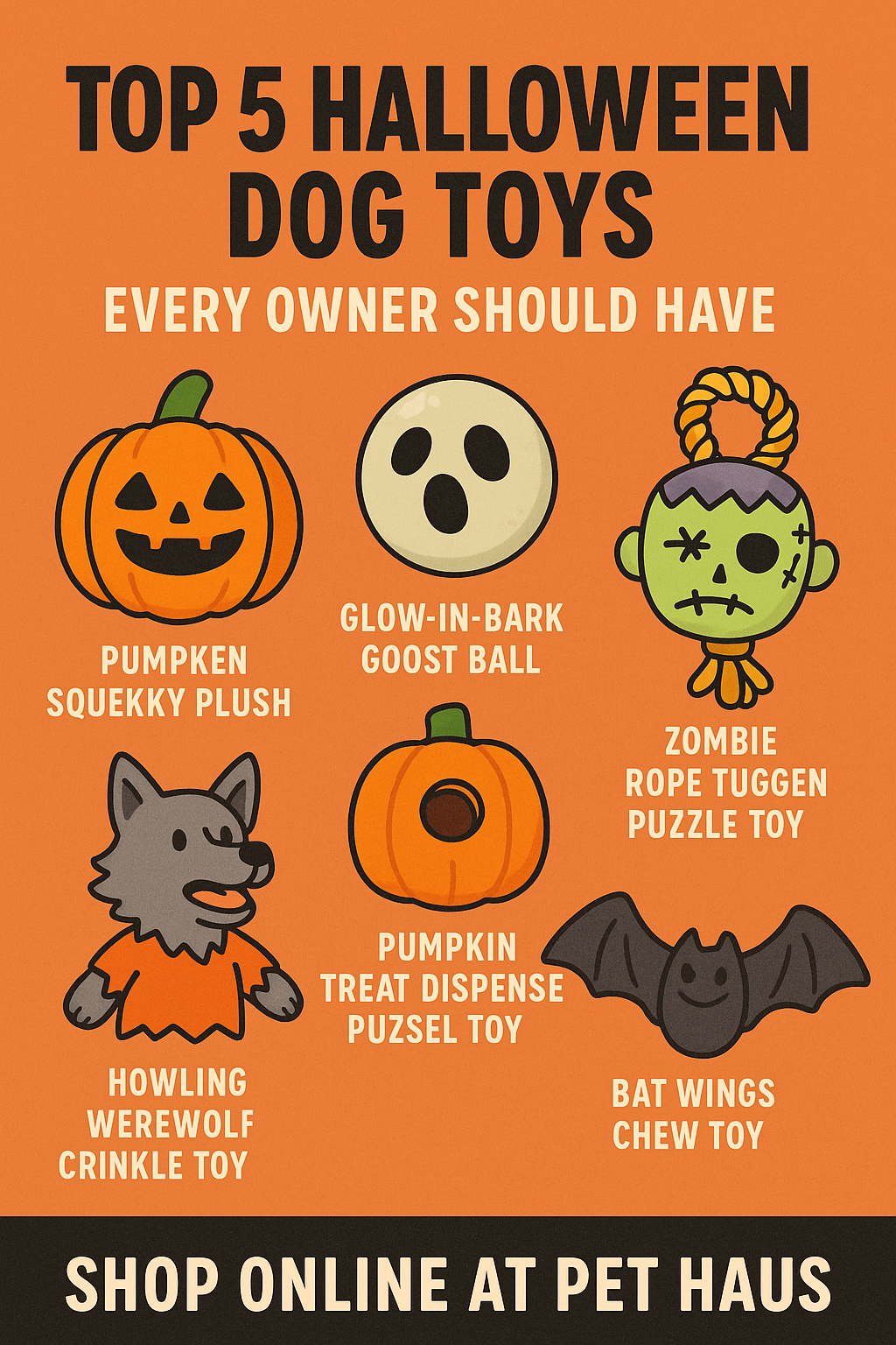Top 5 Halloween Dog Toys Every Owner Should Have – Find Them All at Pet Haus